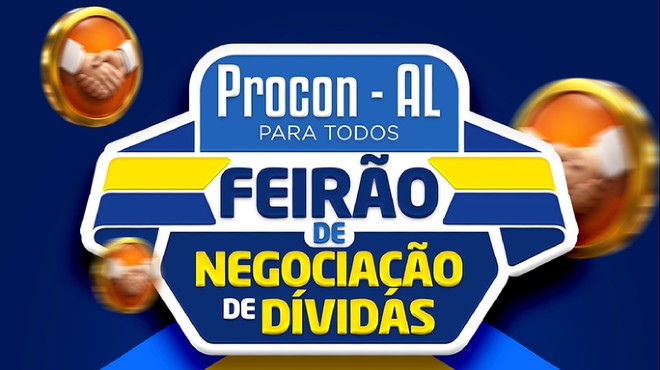 Feirão do Procon-AL oferece chance de quitar dívidas com condições especiais em Maceió